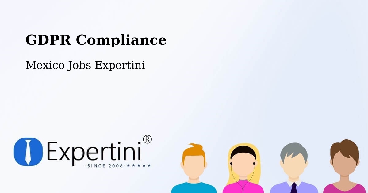 EU GDPR Compliance Statement – La Cañada - Mexico Jobs Expertini