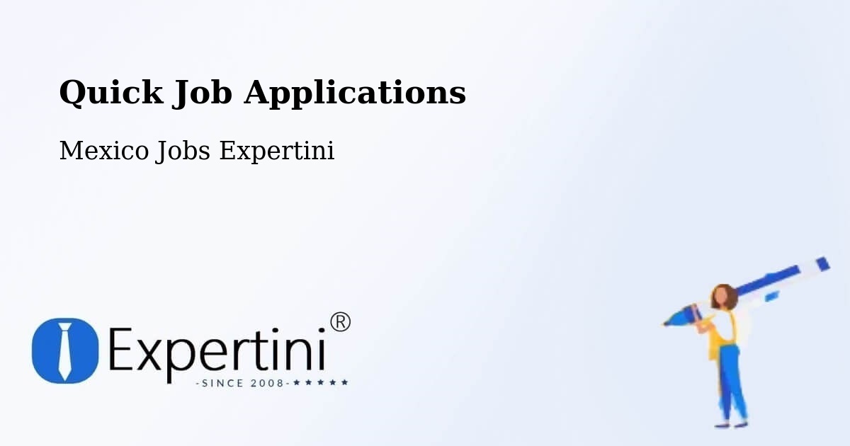 Quick Apply Feature – La Cañada - Mexico Jobs Expertini
