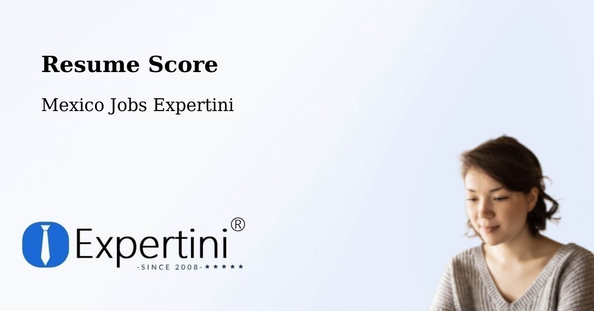 Resume Score & Job Description Match Tool – La Cañada - Mexico Jobs Expertini