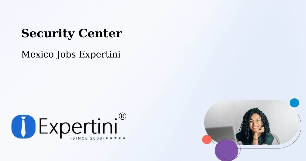 Security & Compliance – La Cañada - Mexico Jobs Expertini