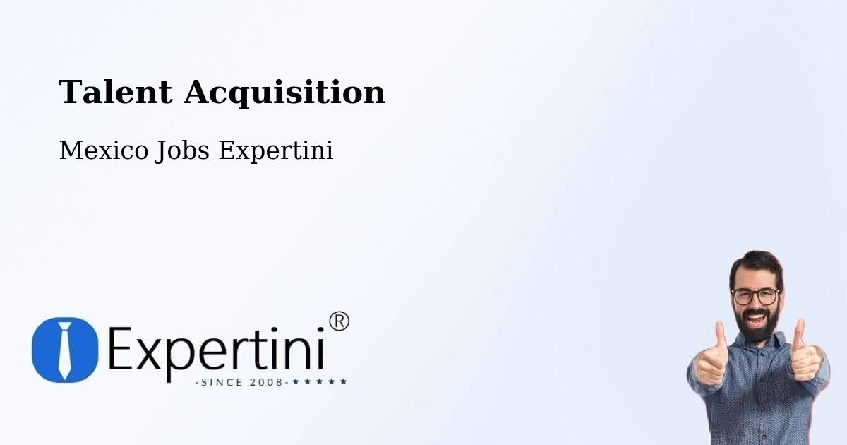 Post Jobs & Find Candidates in La Cañada – Talent Acquisition Solutions - Mexico Jobs Expertini