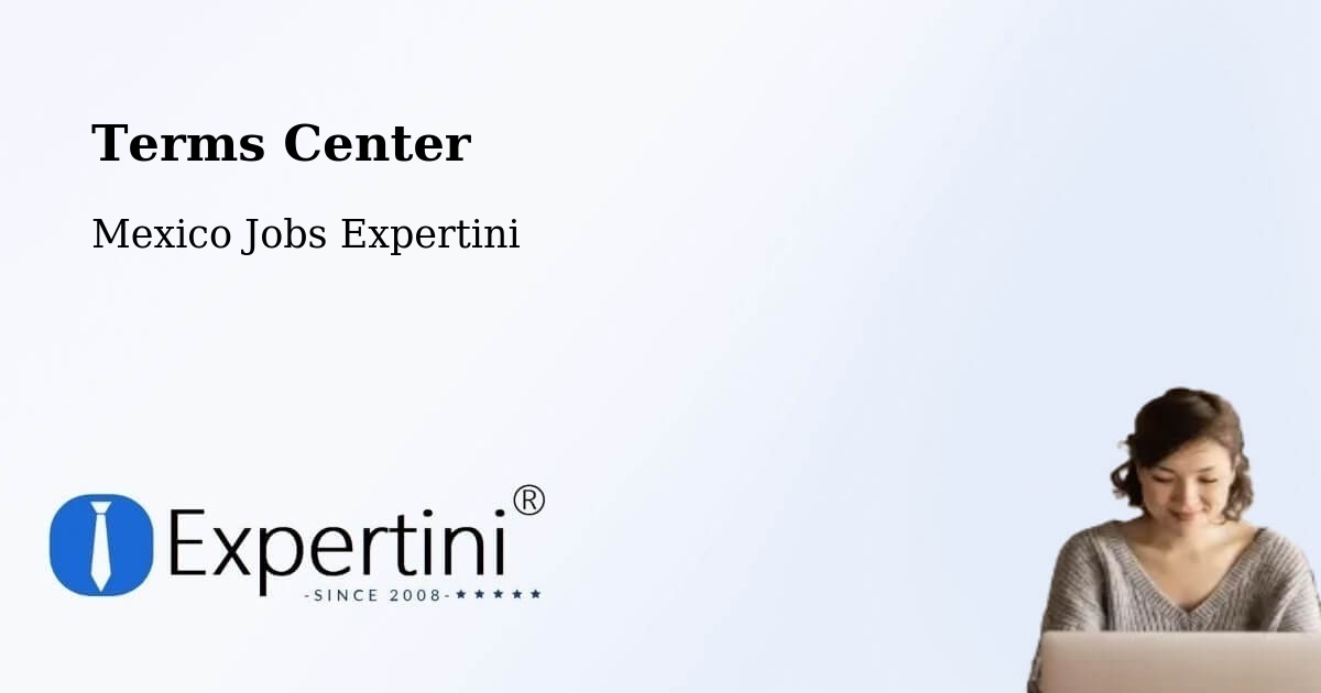 Terms of Service – La Cañada - Mexico Jobs Expertini